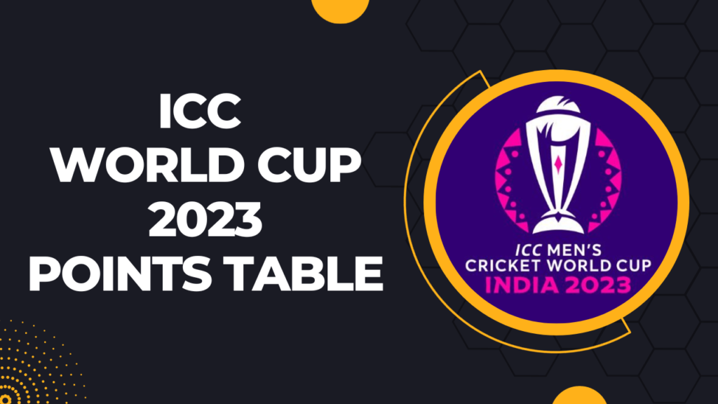 ICC World Cup 2023 Points Table